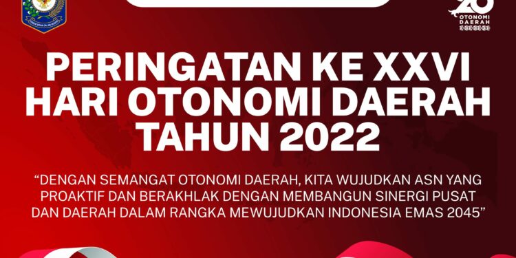 Peringatan Ke XXVI Hari Otonomi Daerah Tahun 2022