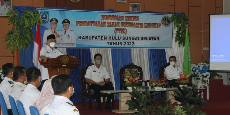 BUPATI HSS BUKA BIMBINGAN TEKNIS PENDAFTARAN TANAH SISTEMATIS LENGKAP (PTSL)