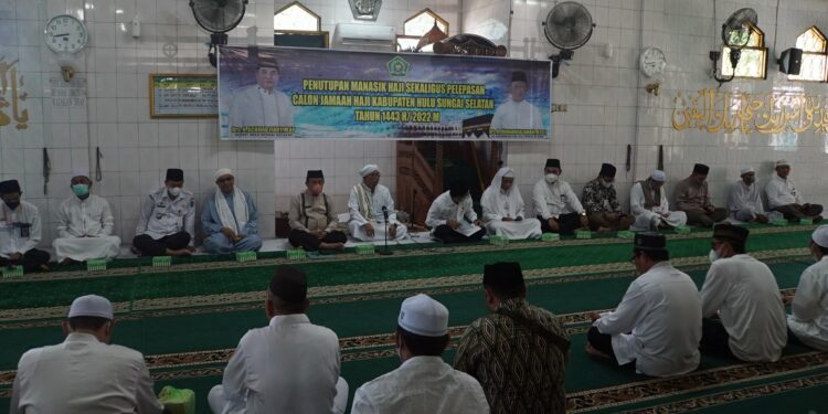 PENUTUPAN MANASIK HAJI SEKALIGUS PELEPASAN CALON JAMAAH HAJI KABUPATEN HULU SUNGAI SELATAN TAHUN 1443 H / 2022 M