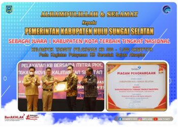 Alhamdulillah & Selamat Kepada Pemkab HSS Sebagai Juara 1 Kabupaten / Kota Terbaik Tingkat Nasional