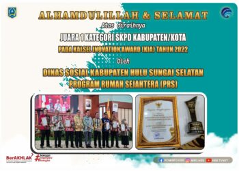 Alhamdulillah & Selamat Atas Diraihnya Juara 1 Kategori SKPD Kabupaten/Kota Pada Kalsel Inovation Award (KIA) Tahun 2022 Oleh Dinas Pendidikan Sosial Kab. HSS Program Rumah Sejahtera (PRS)