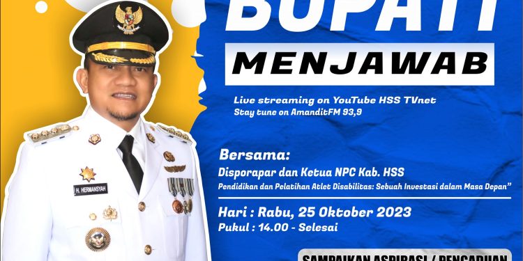 BUPATI MENJAWAB BERSAMA DISPORAPAR KAB. HSS DENGAN TEMA “PENDIDIKAN DAN PELATIHAN ATLET DISABLITIS : SEBUAH INVESTASI DALAM MASA DEPAN”