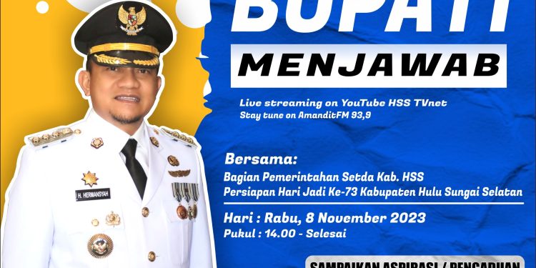 BUPATI MENJAWAB BERSAMA BAGIAN PEMERINTAHAN SETDA KAB. HSS DENGAN TEMA “PERSIAPAN HARI JADI KE-73 KABUPATEN HULU SUNGAI SELATAN”