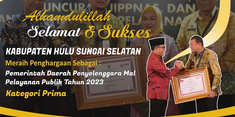 ALHAMDULILLAH SELAMAT & SUKSES KABUPATEN HULU SUNGAI SELATAN
