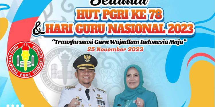 SELAMAT HUT PGRI KE 78 DAN HARI GURU NASIONAL 2023
