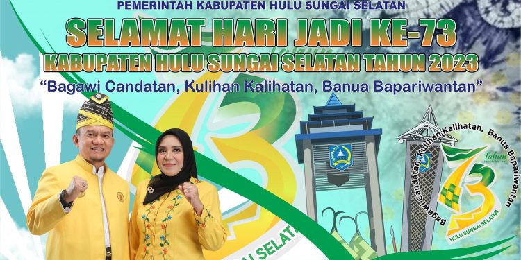SELAMAT HARI JADI KE-73 KABUPATEN HULU SUNGAI SELATAN TAHUN 2023
