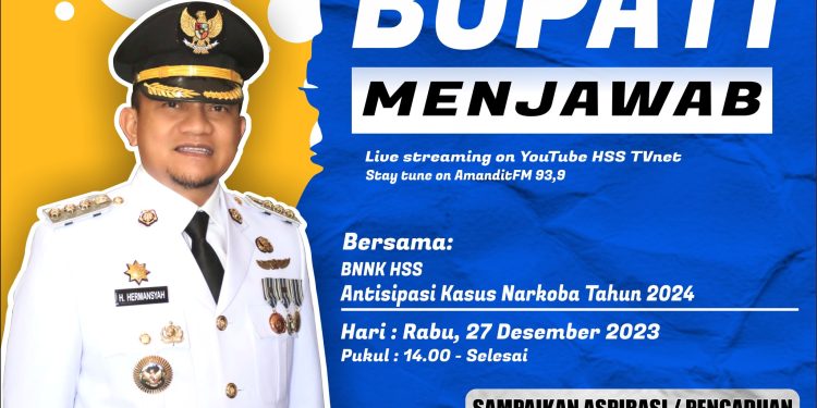 BUPATI MENJAWAB BERSAMA BNN KAB. HSS DENGAN TEMA “ANTISIPASI KASUS NARKOBA TAHUN 2024”