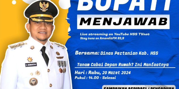 BUPATI MENJAWAB BERSAMA DINAS PERTANIAN KAB. HSS DENGAN TEMA “TANAM CABAI DEPAN RUMAH? INI MANFAATNYA”