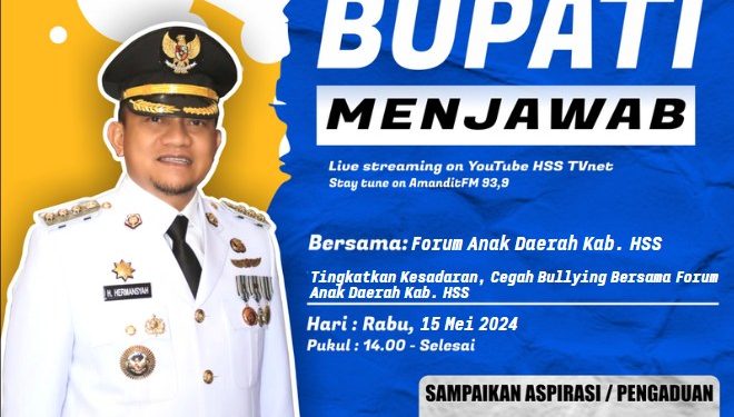 BUPATI MENJAWAB BERSAMA FORUM ANAK DAERAH KAB. HSS DENGAN TEMA ”TINGKATKAN KESADARAN, CEGAH BULLYING BERSAMA FORUM ANAK DAERAH KAB. HSS”