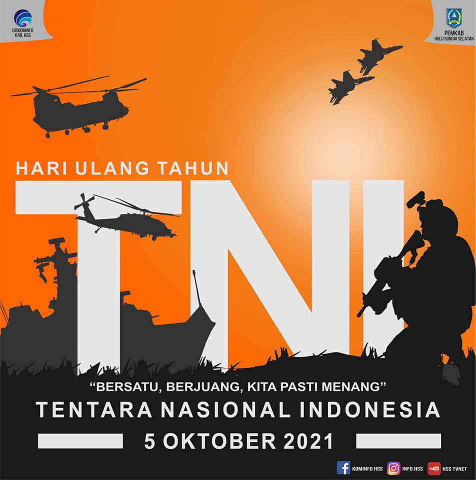 Dirgahayu Tentara Nasional Indonesia 5 Oktober 1945 5 Oktober 2021 Bersatu Berjuang Kita Pasti Menang Kabupaten Hulu Sungai Selatan